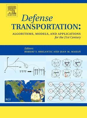Defense Transportation: Algorithms, Models and Applications for the 21st Century 1