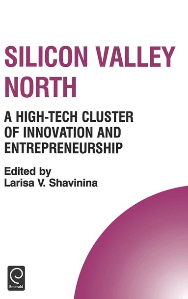 Larisa V. Shavinina, Howard Thomas - Silicon Valley North, Inbunden