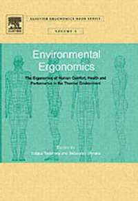 bokomslag Environmental Ergonomics - The Ergonomics of Human Comfort, Health, and Performance in the Thermal Environment