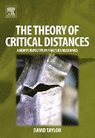 David Taylor - The Theory of Critical Distances, Inbunden