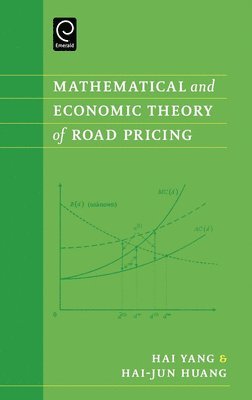 Mathematical and Economic Theory of Road Pricing 1
