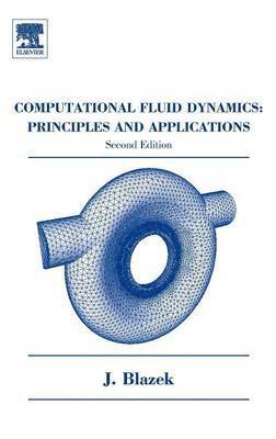 Jiri Blazek - Computational Fluid Dynamics, Inbunden