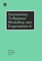 Wolfgang Rodi, Germany.) Rodi, Wolfgang (Institute for Hydromechanics, University of Karlsruhe - Engineering Turbulence Modelling and Experiments 6, Inbunden