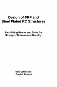 bokomslag Design of FRP and Steel Plated RC Structures