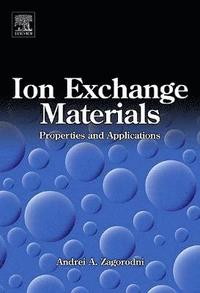 bokomslag Ion Exchange Materials: Properties and Applications