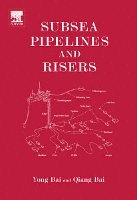 Subsea Pipelines and Risers 1