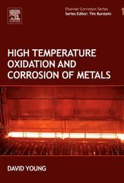 High Temperature Oxidation and Corrosion of Metals