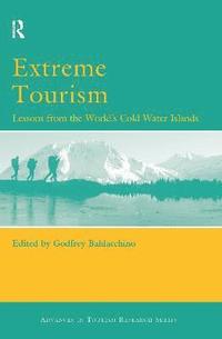 bokomslag Extreme Tourism: Lessons from the World's Cold Water Islands
