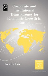 bokomslag Corporate and Institutional Transparency for Economic Growth in Europe