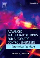 bokomslag Advanced Mathematical Tools for Control Engineers: Volume 1