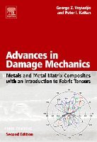 George Z. Voyiadjis, Peter I. Kattan - Advances in Damage Mechanics: Metals and Metal Matrix Composites With an Introduction to Fabric Tensors, Inbunden
