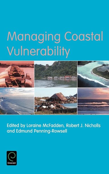 Loraine McFadden, Robert Nicholls, Edmund Penning-Rowsell - Managing Coastal Vulnerability, Inbunden