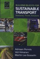 Veli Himanen, Martin Lee-Gosselin, Adriaan Perrels - Building Blocks for Sustainable Transport, Inbunden