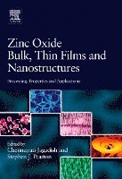 Chennupati Jagadish, Stephen J. Pearton - Zinc Oxide Bulk, Thin Films and Nanostructures, Inbunden