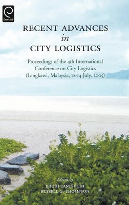 Recent Advances in City Logistics 1