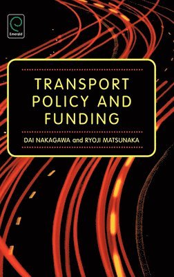 bokomslag Transport Policy and Funding