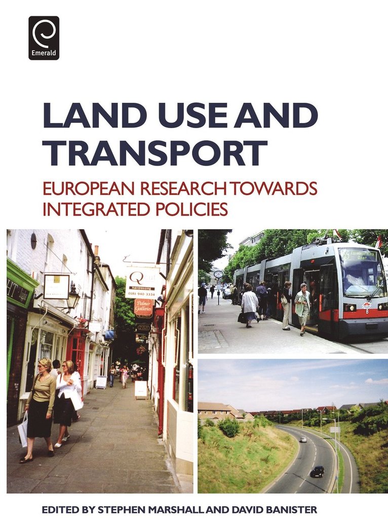 Stephen Marshall, David Banister - Land Use and Transport, Inbunden