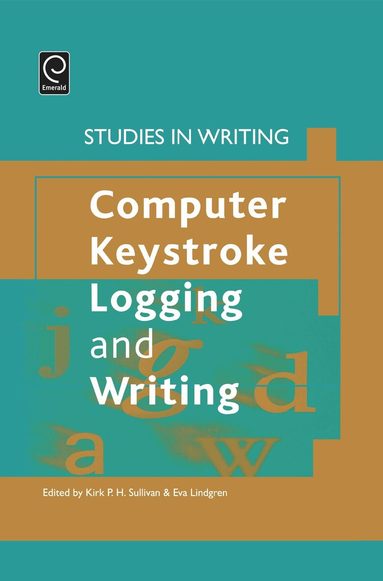 Kirk Sullivan, Eva Lindgren - Computer Key-Stroke Logging and Writing, Inbunden
