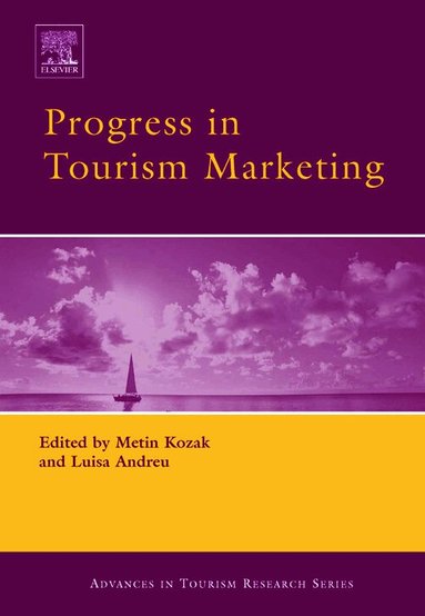 Metin Kozak, Luisa Andreu - Progress in Tourism Marketing, Inbunden