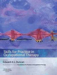 bokomslag Skills for Practice in Occupational Therapy