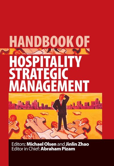 Michael Olsen, Jinlin Zhao - Handbook of Hospitality Strategic Management, Inbunden