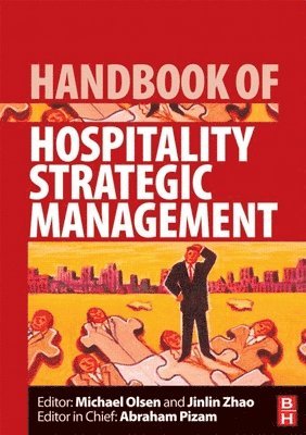 Michael Olsen, Jinlin Zhao - Handbook of Hospitality Strategic Management, Inbunden