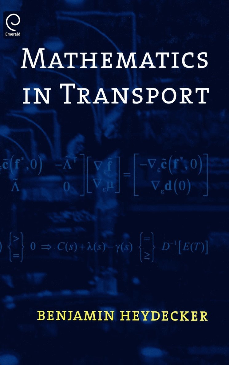 Ben Heydecker - Mathematics in Transport, Inbunden
