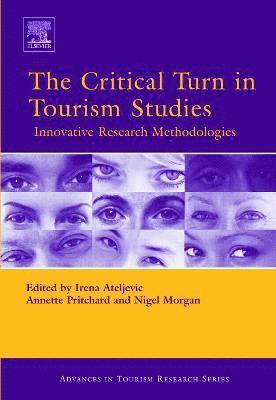 The Critical Turn in Tourism Studies 1