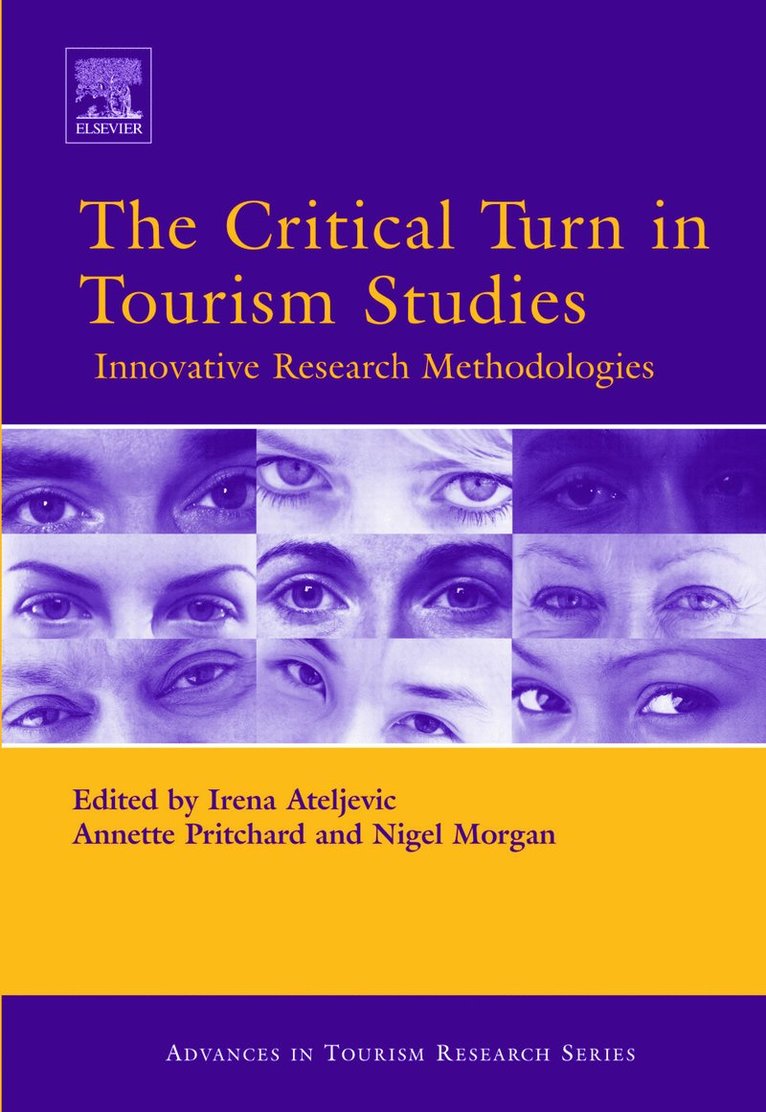 Irena Ateljevic, Annette Pritchard, Nigel Morgan - Critical Turn in Tourism Studies, Inbunden