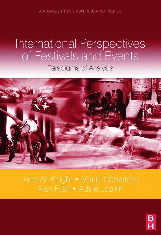 Jane Ali-Knight, Martin Robertson, Alan Fyall, Adele Ladkin - International Perspectives of Festivals and Events, Inbunden