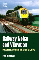 David Thompson - Railway Noise and Vibration, Inbunden