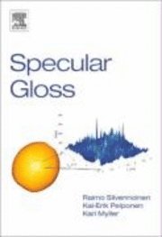 Raimo Silvennoinen, Kai-Erik Peiponen, Kari Myller - Specular Gloss, Inbunden