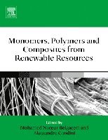 bokomslag Monomers, Polymers and Composites from Renewable Resources