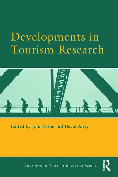 David Airey, John Tribe - Developments in Tourism Research, Inbunden