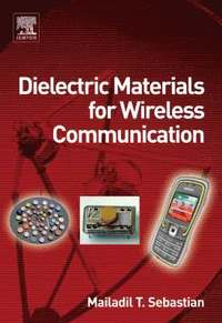 bokomslag Dielectric Materials for Wireless Communication