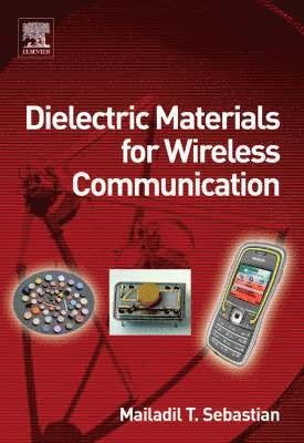 bokomslag Dielectric Materials for Wireless Communication