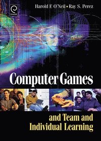 bokomslag Computer Games and Team and Individual Learning