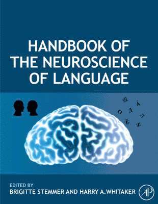 bokomslag Handbook of the Neuroscience of Language