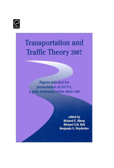 Michael G. H. Bell, Benjamin G. Heydecker, Richard E. Allsop - Transportation and Traffic Theory, Inbunden