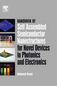 bokomslag Handbook of Self Assembled Semiconductor Nanostructures for Novel Devices in Photonics and Electronics