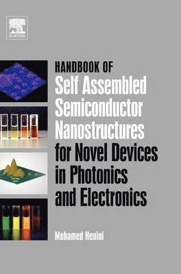 bokomslag Handbook of Self Assembled Semiconductor Nanostructures for Novel Devices in Photonics and Electronics