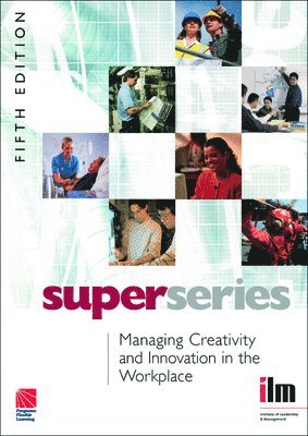 Managing Creativity and Innovation in the Workplace 5th Edition 1