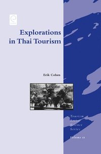 bokomslag Explorations in Thai Tourism