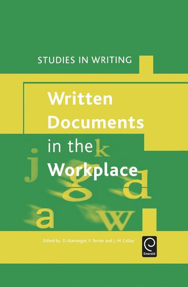 Denis Alamargot, Patrice Terrier, Jean-Marie Cellier - Written Documents in the Workplace, Inbunden