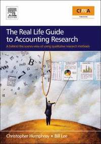 bokomslag The Real Life Guide to Accounting Research (Paperback Edition)