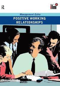 bokomslag Positive Working Relationships Revised Edition