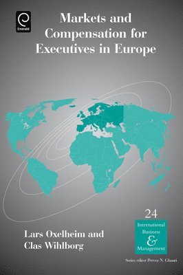 bokomslag Markets and Compensation for Executives in Europe