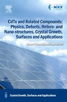 bokomslag CdTe and Related Compounds; Physics, Defects, Hetero- and Nano-structures, Crystal Growth, Surfaces and Applications