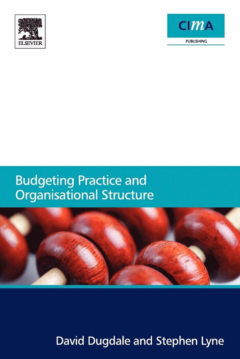 Budgeting Practice and Organisational Structure 1