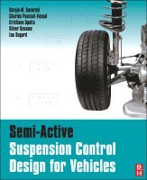 Semi-Active Suspension Control Design for Vehicles 1